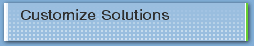 Customize Solutions