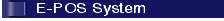 E-POS System